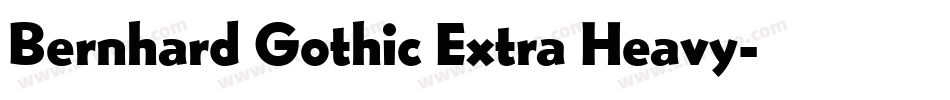 Bernhard Gothic Extra Heavy字体转换